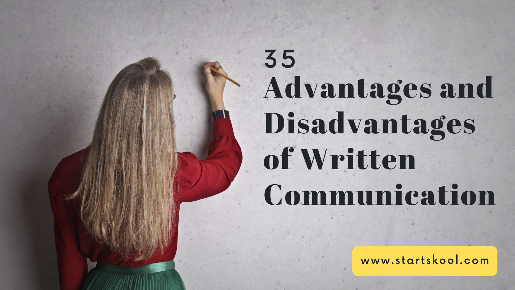 35-advantages-and-disadvantages-of-written-communication-start-skool