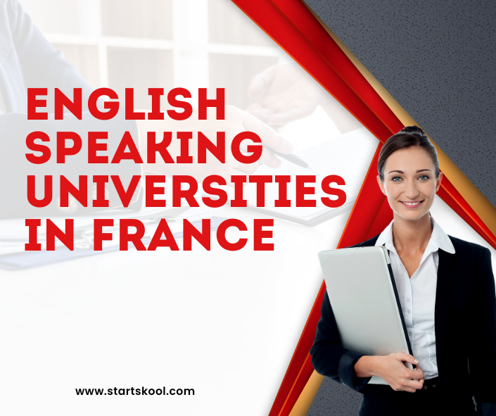 30 English Speaking Universities in France Start Skool