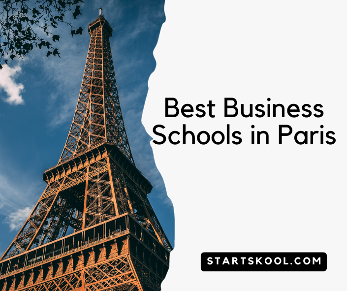 10+ Best Business Schools In Paris | Start Skool