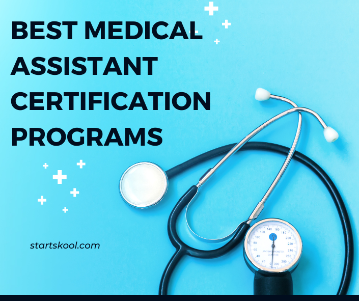 20-best-medical-assistant-certification-programs-for-2023-start-skool