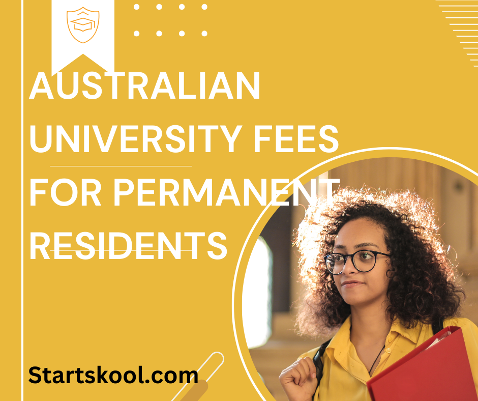 Australian University Fees For Permanent Residents | Start Skool