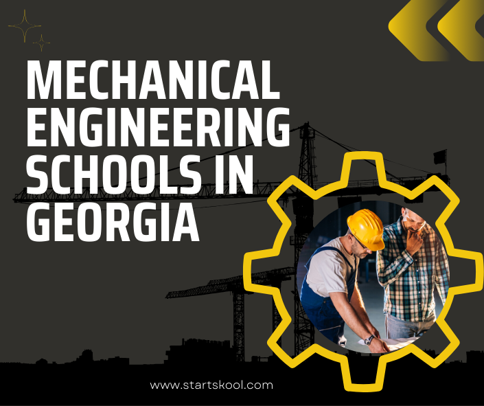 Mechanical Engineering Schools in Georgia 2024 | Start Skool